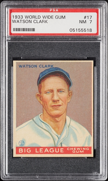 1933 World Wide Gum Watson Clark No. 17 PSA 7