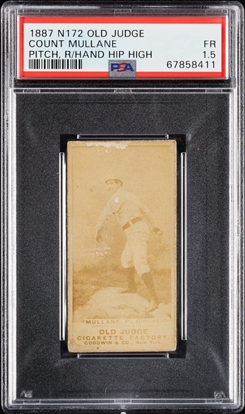 1887 N172 Old Judge Count Mullane (Pitch, R/Hand Hip High) PSA 1.5