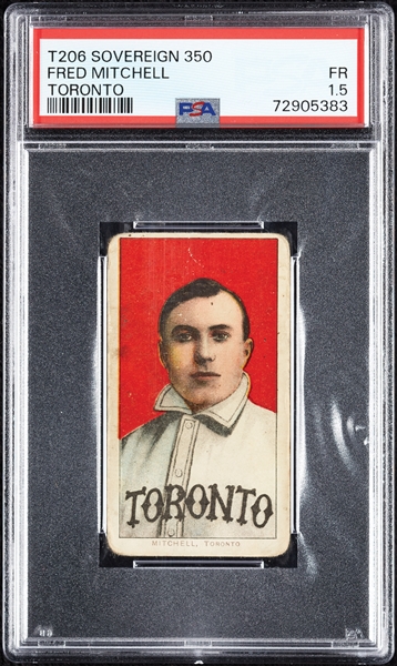 1909-11 T206 Fred Mitchell Toronto (Sovereign 350 Back) PSA 1.5