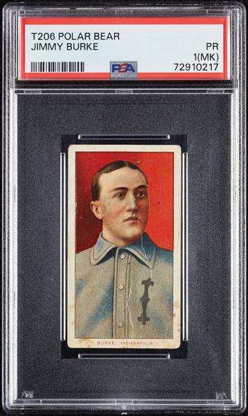 1909-11 T206 Jimmy Burke PSA 1 (MK)