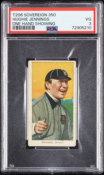 1909-11 T206 Hughie Jennings One Hand Showing (Sovereign 350 Back) PSA 3