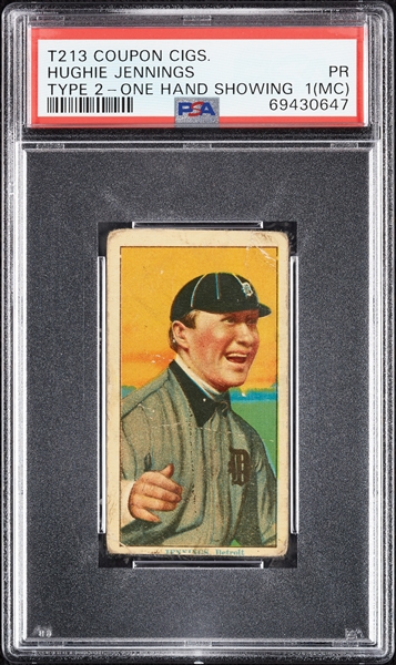 1914 T213 Coupon Cigarettes (Type 2) Hughie Jennings One Hand Showing PSA 1 (MC)