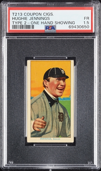 1914 T213 Coupon Cigarettes (Type 2) Hughie Jennings One Hand Showing PSA 1.5