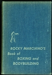 Rocky Marciano Signed "Book of Boxing and Bodybuilding" Book (Graded PSA/DNA 8)