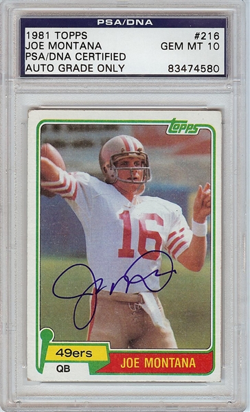 Joe Montana Signed 1981 Topps RC No. 216 (Graded PSA/DNA 10)