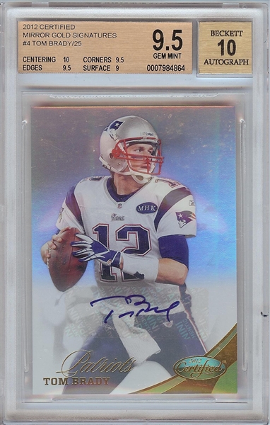 Tom Brady Signed 2012 Certified Mirror Gold Signatures (1/25) BGS 9.5 (AUTO 10)