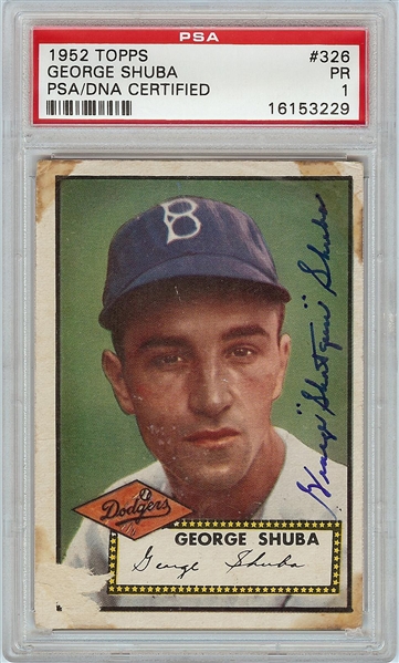 George Shuba Signed 1952 Topps High Number No. 326 PSA 1 (PSA/DNA)