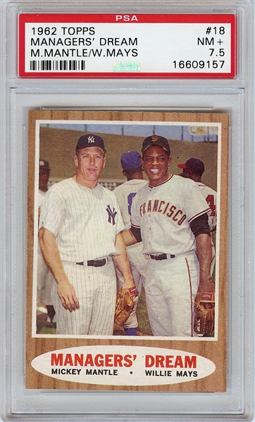 1962 Topps Manager's Dream (Mickey Mantle & Willie Mays) No. 18 PSA 7.5