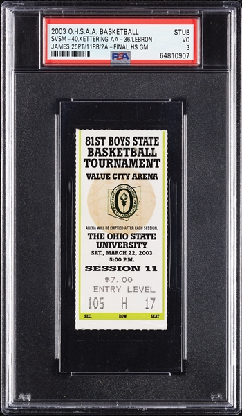 2003 OHSAA Tournament Final Ticket Stub - LeBron James Final HS Game! 25/11/2 (Graded PSA 3)