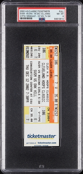 2002 Hoops Classic Full Ticket - LeBron James 1st National TV Game 31/13/6 (Graded PSA 8)