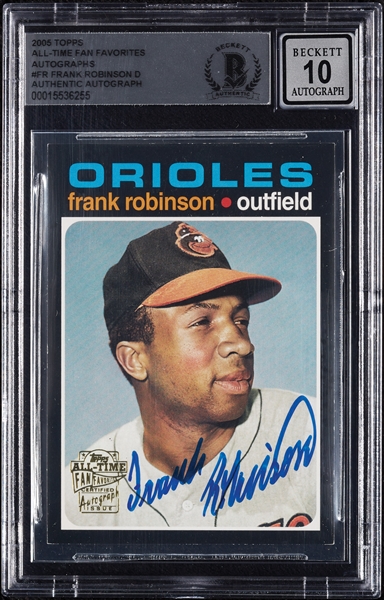 Frank Robinson Signed 2005 Topps All-Time Fan Favorites Autographs (Graded BAS 10)
