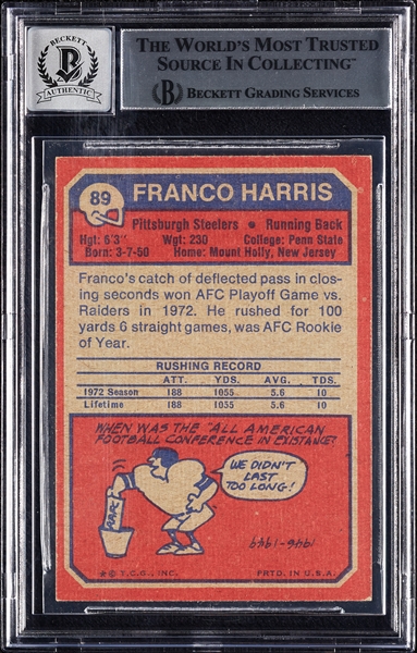 Franco Harris Signed 1973 Topps RC No. 89 (Graded BAS 10)