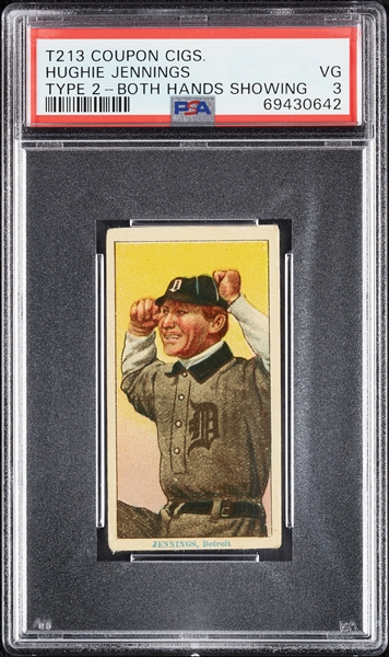 1914 T213 Coupon Cigarettes (Type 2) Hughie Jennings Both Hands Showing PSA 3