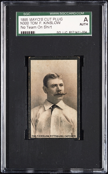 1895 N300 Mayo's Cut Plug Tom F. Kinslow (No Team On Shirt) SGC Authentic