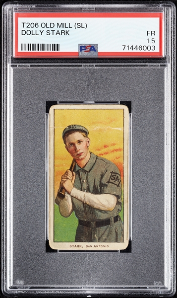 1909-11 T206 Dolly Stark (Old Mill Back) PSA 1.5