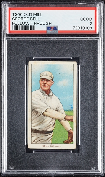 1909-11 T206 George Bell Follow Through (Old Mill Back) PSA 2