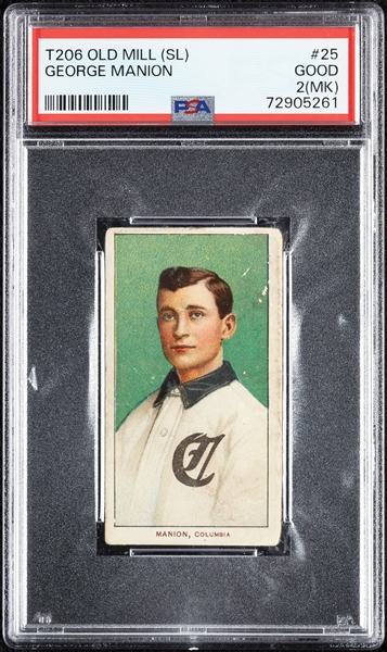 1909-11 T206 George Manion (Old Mill Back) PSA 2 (MK)