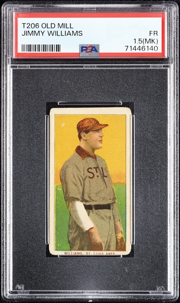 1909-11 T206 Jimmy Williams (Old Mill Back) PSA 1.5 (MK)