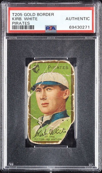 1911 T205 Gold Border Kirb. White Pirates PSA Authentic