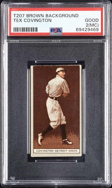 1912 T207 Brown Background Tex Covington PSA 2 (MC)