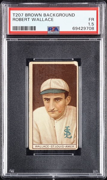 1912 T207 Brown Background Robert Wallace PSA 1.5