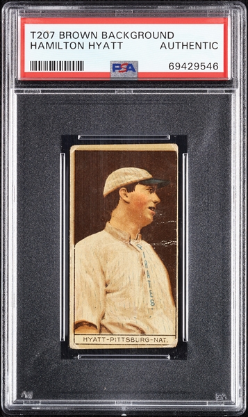 1912 T207 Brown Background Hamilton Hyatt PSA Authentic