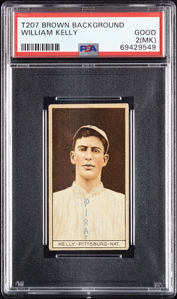 1912 T207 Brown Background William Kelly PSA 2 (MK)