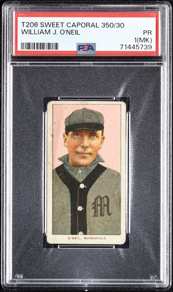 1909-11 T206 William J. O'Neil PSA 1 (MK)