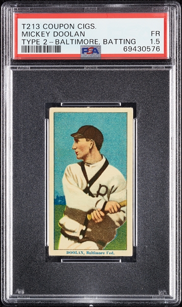 1914 T213 Coupon Cigarettes (Type 2) Mickey Doolan Baltimore, Batting PSA 1.5