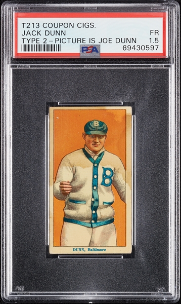 1914 T213 Coupon Cigarettes (Type 2) Jack Dunn Picture Is Joe Dunn PSA 1.5