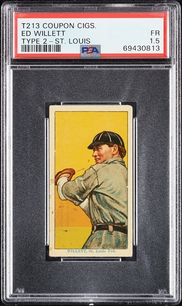 1914 T213 Coupon Cigarettes (Type 2) Ed Willett St. Louis PSA 1.5