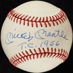 Mickey Mantle Signed OAL Baseball Inscribed "T.C. 1956" (JSA)