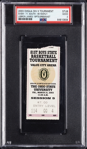 2003 OHSAA Tournament Semi-Finals Ticket Stub - LeBron James 19/9/6 (Graded PSA 2)