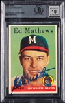 Eddie Mathews Signed 1958 Topps No. 440 (Graded BAS 10)