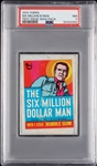 1974 Topps Six Million Dollar Man Wax Pack Test Issue (Graded PSA 7)