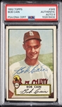 Bob Cain Signed 1952 Topps No. 349 PSA Authentic (AUTO 9)